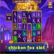 chicken fox slot