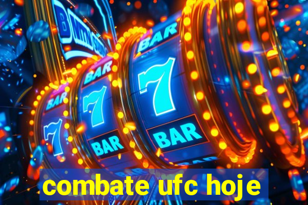 combate ufc hoje