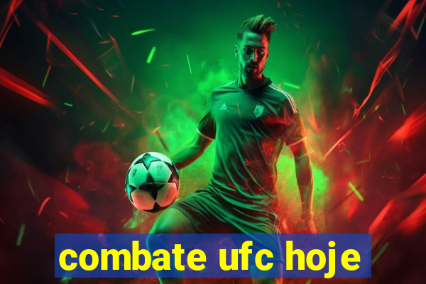 combate ufc hoje