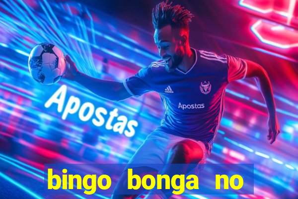 bingo bonga no deposit bonus codes