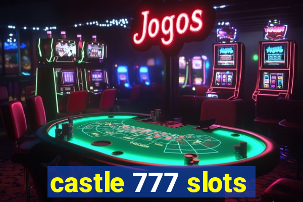 castle 777 slots