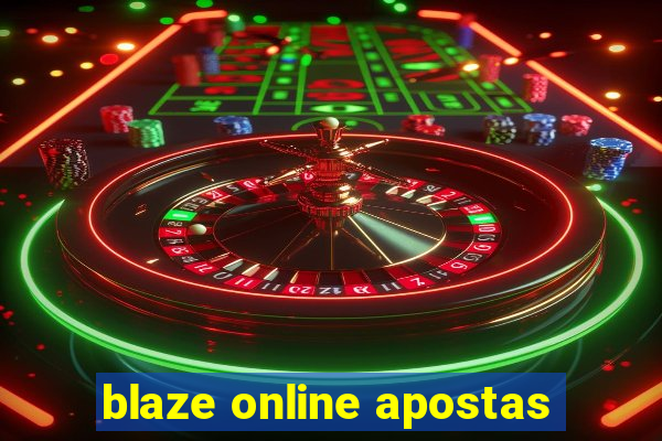 blaze online apostas