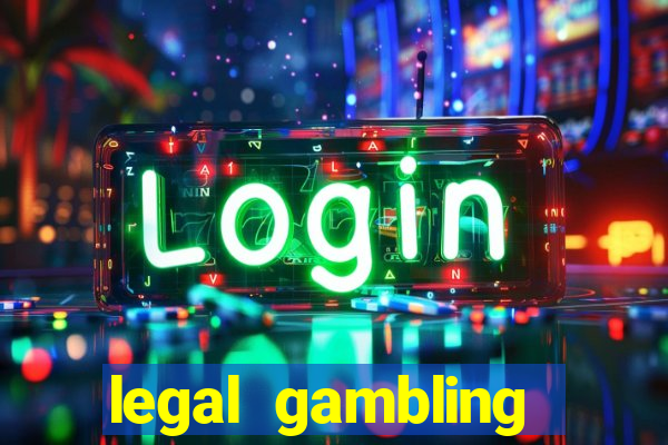 legal gambling online casino