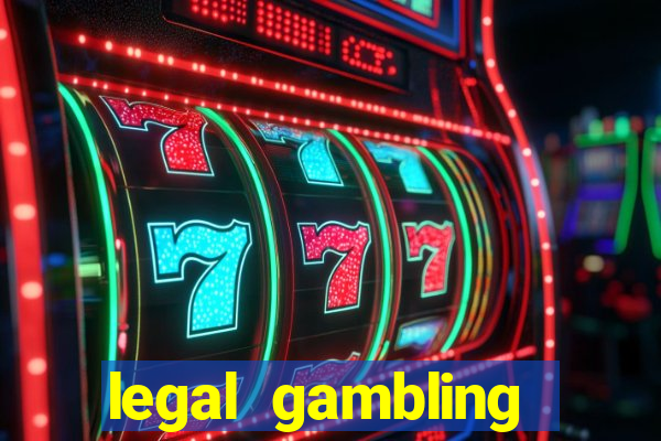 legal gambling online casino