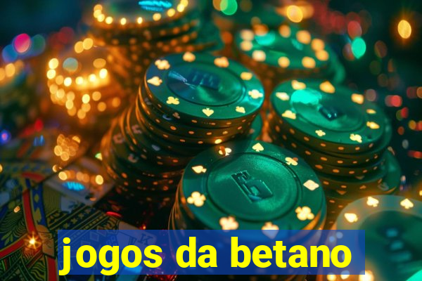 jogos da betano