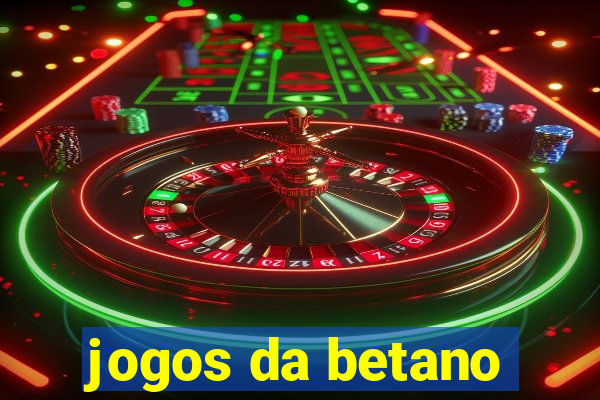 jogos da betano