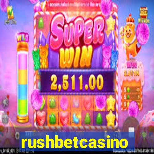 rushbetcasino