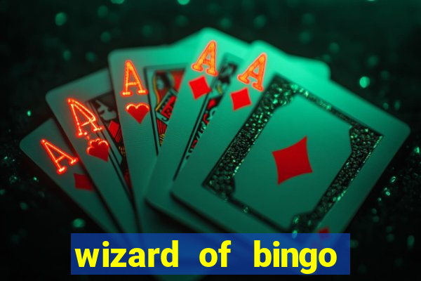 wizard of bingo online grátis