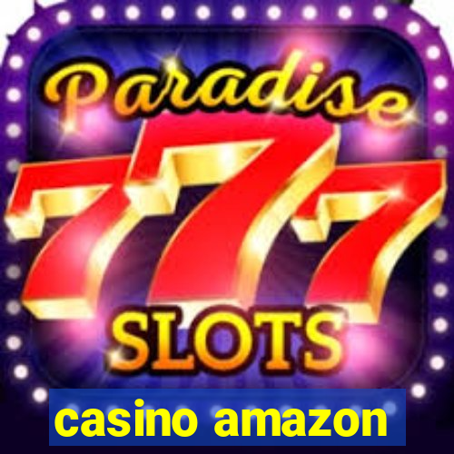 casino amazon