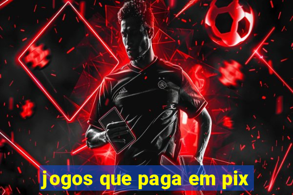 jogos que paga em pix