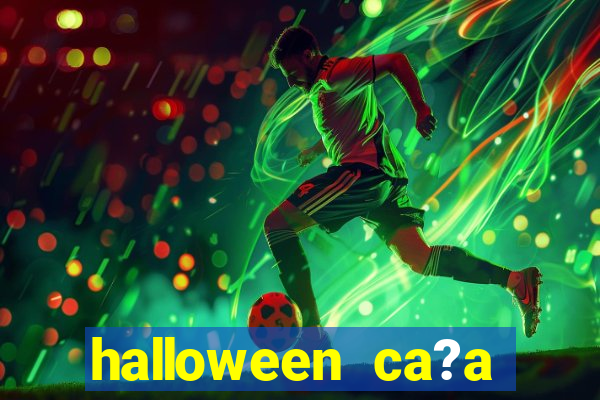 halloween ca?a niquel online