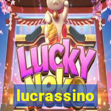 lucrassino