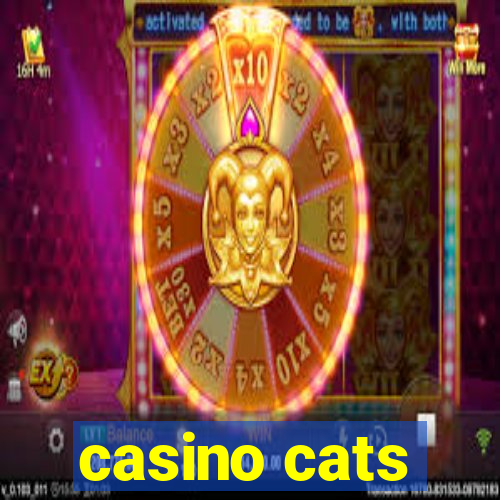 casino cats