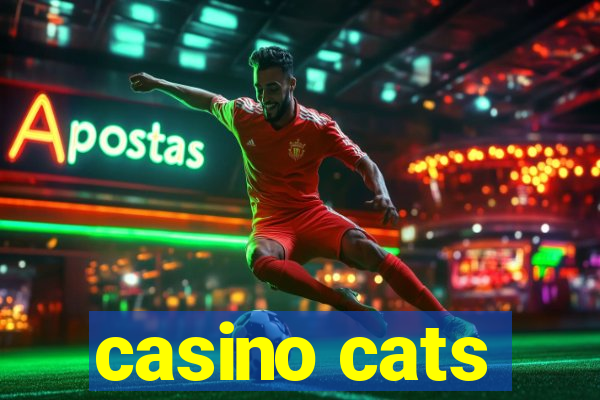 casino cats