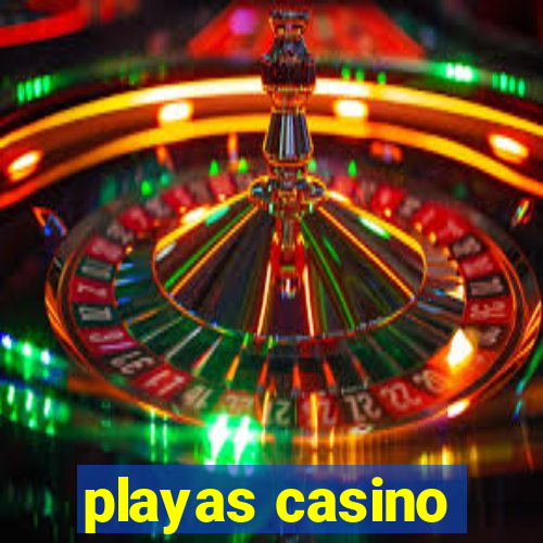 playas casino