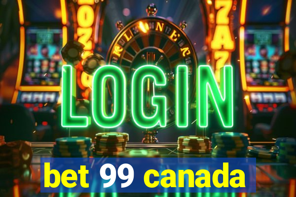 bet 99 canada