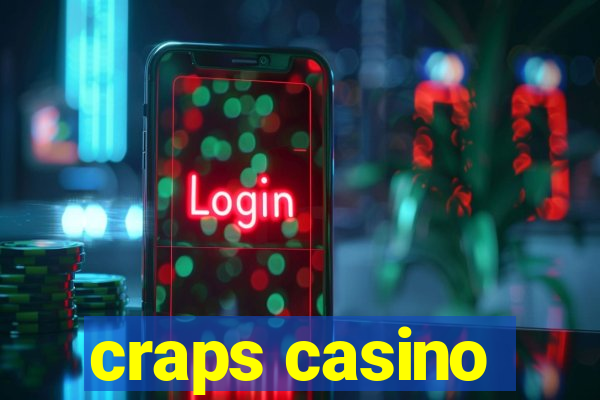 craps casino