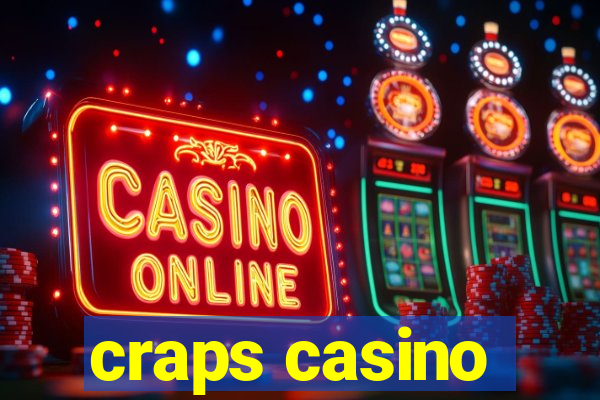 craps casino