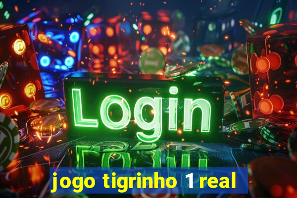 jogo tigrinho 1 real