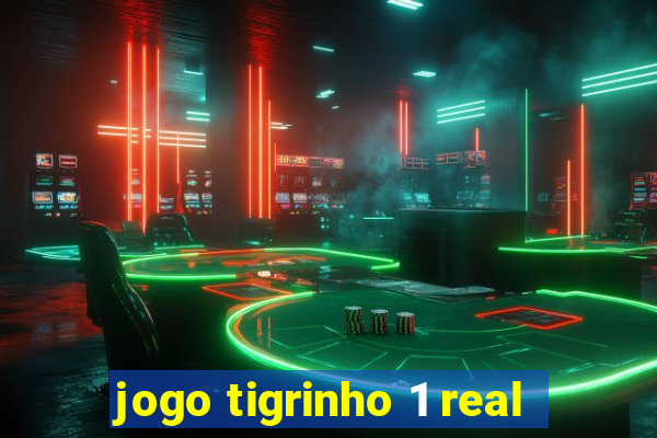 jogo tigrinho 1 real