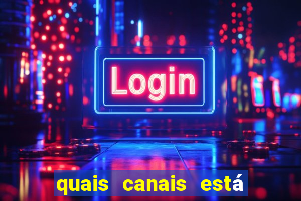 quais canais está passando o jogo do flamengo