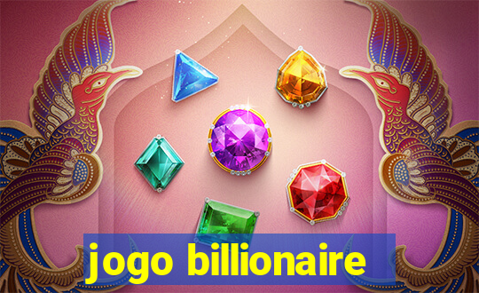 jogo billionaire