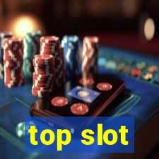 top slot