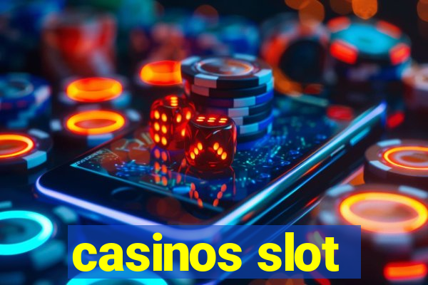 casinos slot