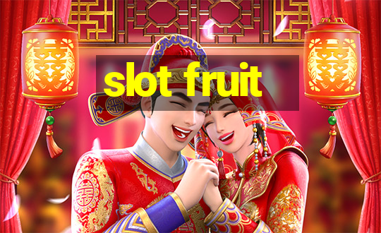 slot fruit