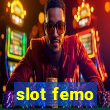 slot femo