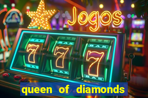 queen of diamonds 20 slot free play