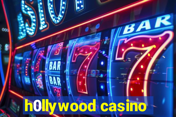 h0llywood casino