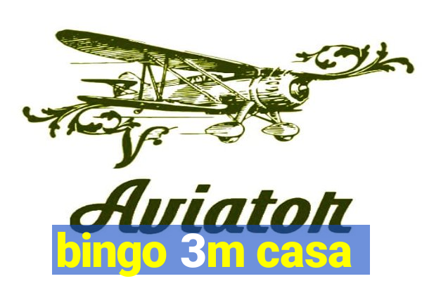 bingo 3m casa