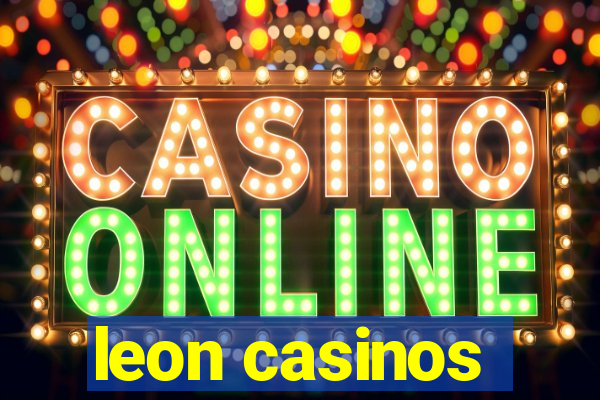 leon casinos