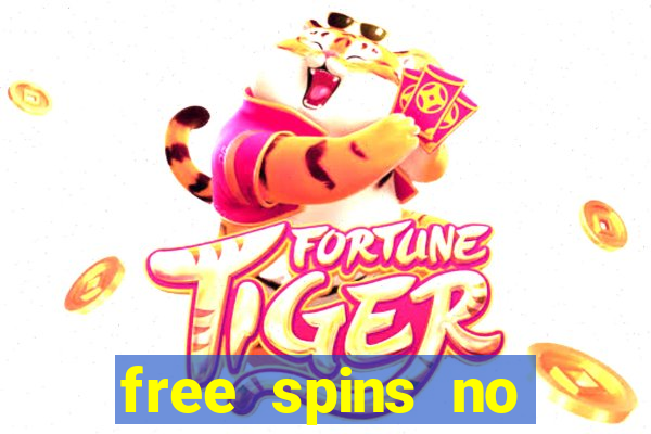 free spins no deposit casinos