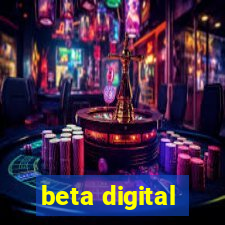 beta digital