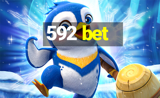 592 bet