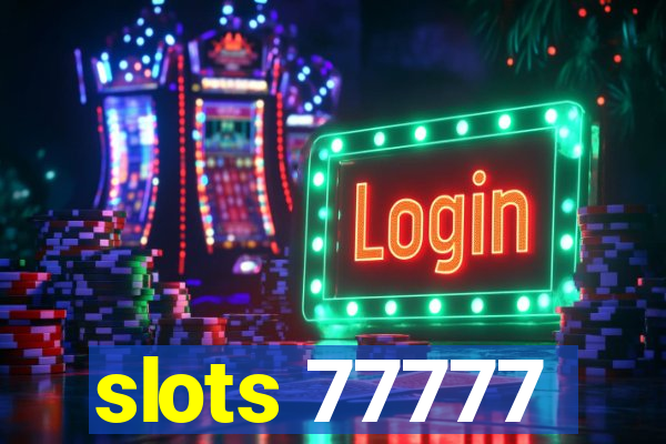 slots 77777