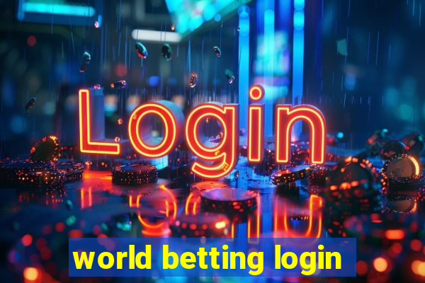 world betting login