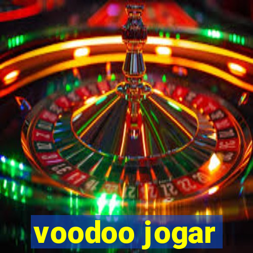 voodoo jogar