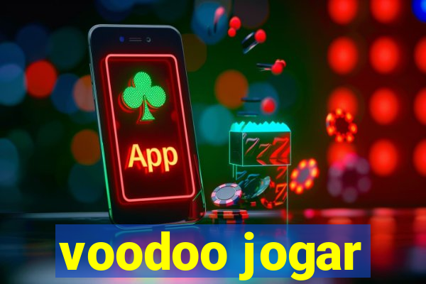 voodoo jogar