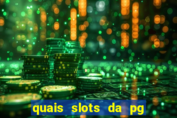 quais slots da pg est?o pagando agora