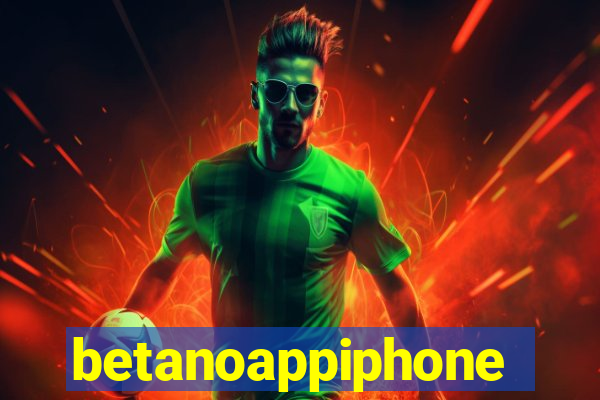 betanoappiphone