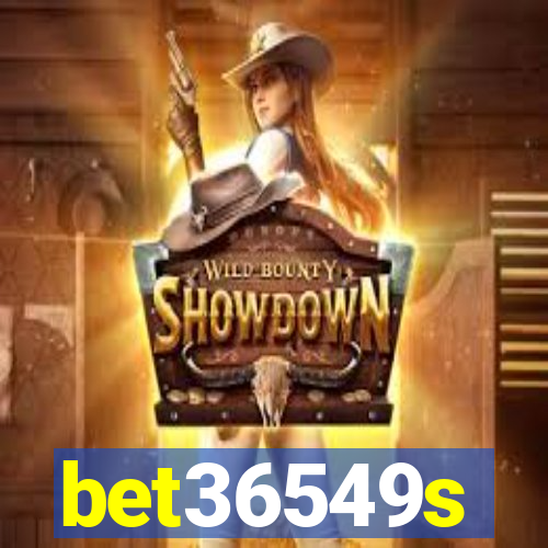 bet36549s