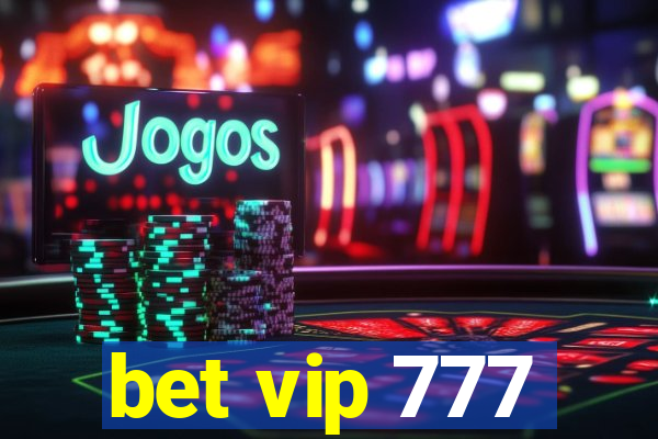 bet vip 777