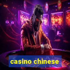 casino chinese