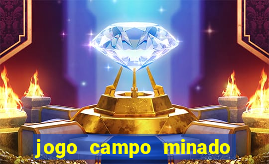 jogo campo minado ganhar dinheiro