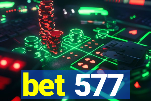 bet 577