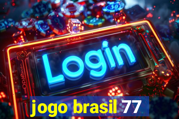 jogo brasil 77