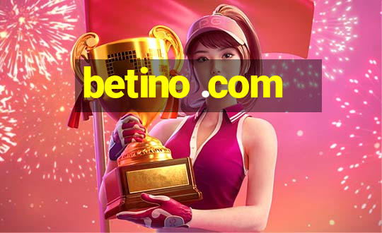 betino .com